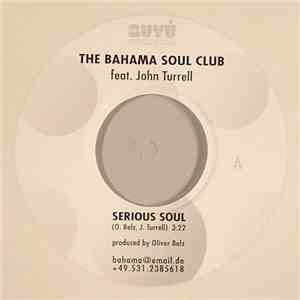The Bahama Soul Club Feat. John Turrell - Serious Soul FLAC