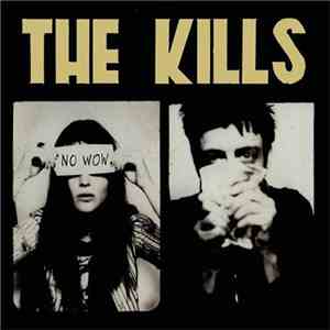 The Kills - No Wow FLAC