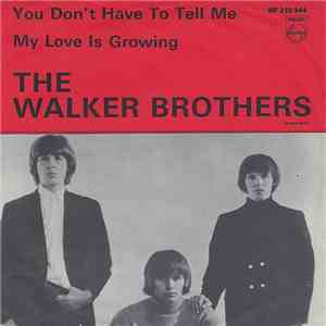 The Walker Brothers - You Don't Have To Tell Me / My Love Is Growing FLAC