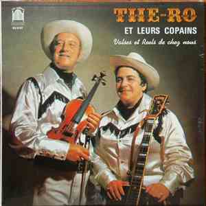 Thé-Ro Et Leurs Copains - Valses Et Reels De Chez-Nous FLAC