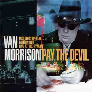 Van Morrison - Pay The Devil FLAC