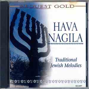 Various - Hava Nagila - Traditional Jewish Melodies FLAC