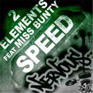 2 Elements Feat. Miss Bunty - Speed FLAC