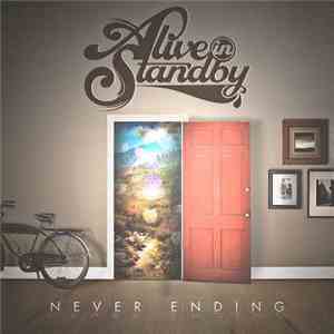 Alive In Standby - Never Ending FLAC