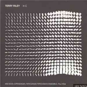 Ars Nova Copenhagen, Percurama Percussion Ensemble & Paul Hillier Perform Terry Riley - In C FLAC