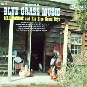 Bill Monroe And His Blue Grass Boys - The Father Of Bluegrass Music FLAC
