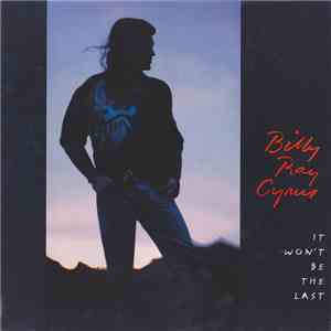 Billy Ray Cyrus - It Won't Be The Last FLAC