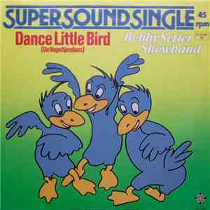 Bobby Setter Showband - Dance Little Bird FLAC