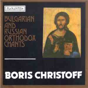 Boris Christoff - Bulgarian And Russian Orthodox Chants FLAC
