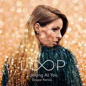 Call Me Loop - Looking at You (Draper Remix) FLAC