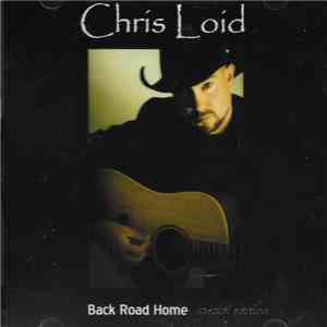 Chris Loid - Back Road Home (Special Edition) FLAC