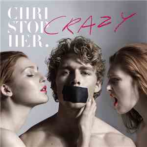 Christopher  - Crazy FLAC