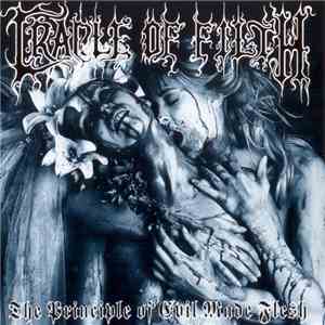 Cradle Of Filth - The Principle Of Evil Made Flesh FLAC