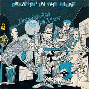 Dreamer And The Full Moon - Dreamin' In The Night FLAC