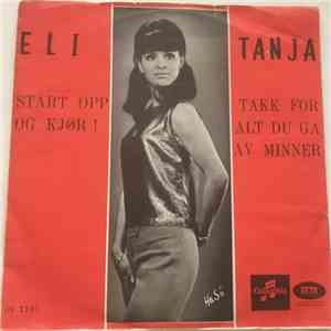 Eli Tanja - Start Opp Og Kjør ! / Takk For Alt Du Ga Av Minner FLAC