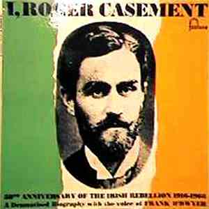 Frank O'Dwyer - I, Roger Casement - 50th Anniversary Of The Irish Rebellion 1916-1966 FLAC