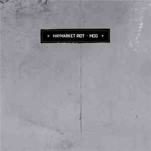 Haymarket Riot - Mog FLAC