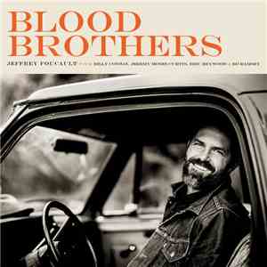 Jeffrey Foucault - Blood Brothers FLAC