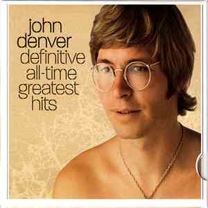 John Denver - Definitive All-Time Greatest Hits FLAC