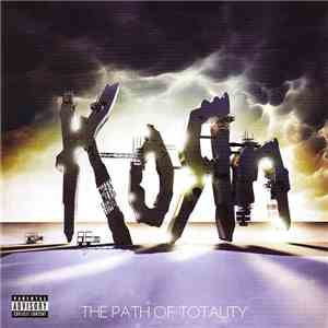 Korn - The Path Of Totality FLAC
