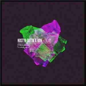 Kostya Outta & QDN - Escape FLAC