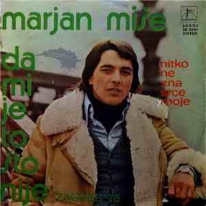 Marjan Miše - Da Mi Je To Što Nije FLAC