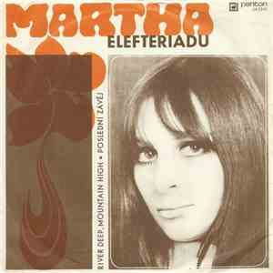 Martha Elefteriadu - River Deep, Mountain High • Poslední Závěj FLAC