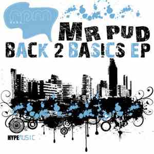 Mr Pud - Back 2 Basics EP FLAC