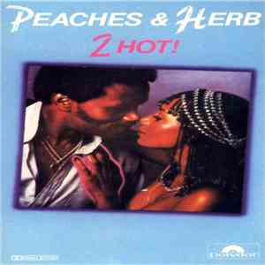 Peaches & Herb - 2 Hot! FLAC