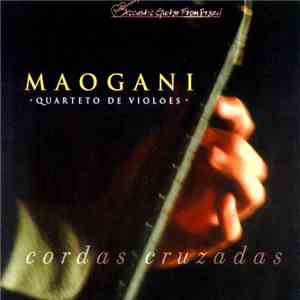 Quarteto Maogani - Cordas Cruzadas FLAC