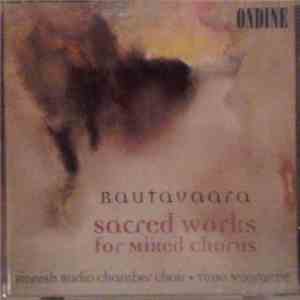 Rautavaara - Finnish Radio Chamber Choir • Timo Nuoranne - Sacred Works For Mixed Chorus FLAC