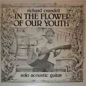 Richard Crandell - In The Flower Of Our Youth FLAC