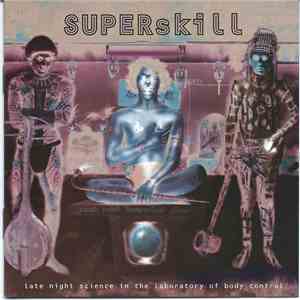 SUPERskill - Late Night Science In The Laboratory Of Body Control FLAC