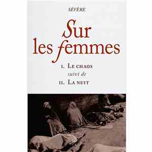 SÉVÈRE - Sur Les Femmes: I. Le Chaos Suivi De II. La Nuit FLAC