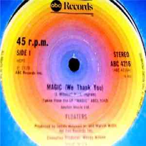 The Floaters - Magic (We Thank You) / I Just Want To Be With You FLAC