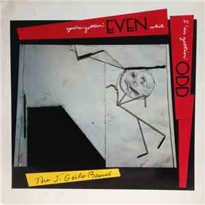 The J. Geils Band - You're Gettin' Even While I'm Gettin' Odd FLAC