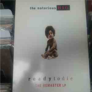 The Notorious B.I.G. - Ready To Die The Remaster Lp FLAC