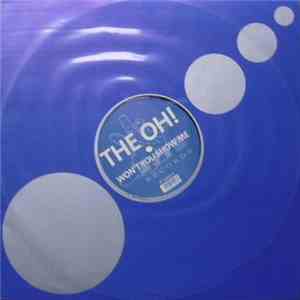 The Oh! - Won't You Show Me FLAC