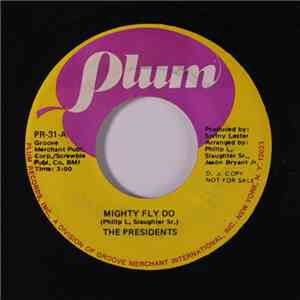 The Presidents  - Mighty Fly Do / Love Pain FLAC