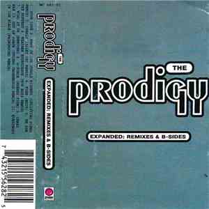 The Prodigy - Expanded: Remixes & B-Sides FLAC