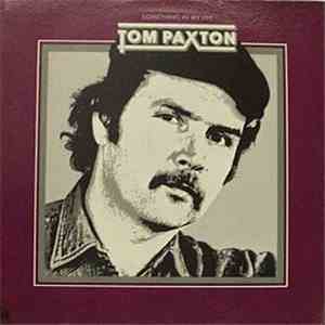 Tom Paxton - Something In My Life FLAC