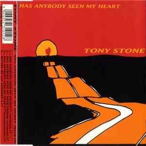 Tony Stone - Has Anybody Seen My Heart FLAC