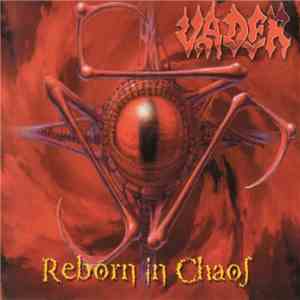 Vader - Reborn In Chaos FLAC