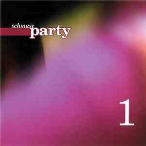 Various - Schmuse Party FLAC