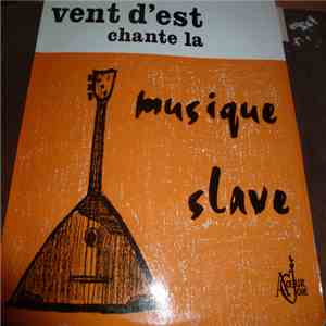 Vent D'Est  - Chante La Musique Slave FLAC