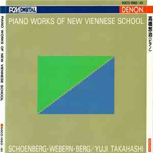 Yuji Takahashi - Schoenberg - Webern - Berg - Piano Works Of New Viennese School FLAC