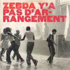 Zebda - Y'a Pas D'Arrangement FLAC