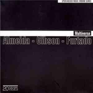 Almeida - Gibson - Furtado - Multiverse FLAC