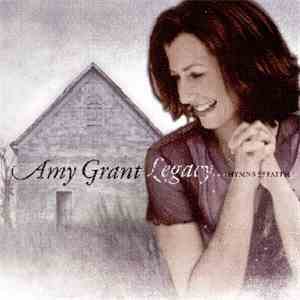 Amy Grant - Legacy...Hymns & Faith FLAC