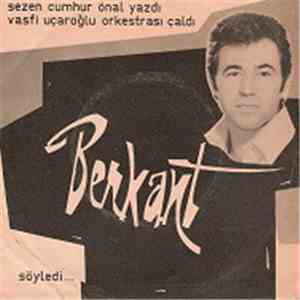 Berkant - Nerede İlk Günün Sevinci / Duydunuz Mu Aşkı FLAC